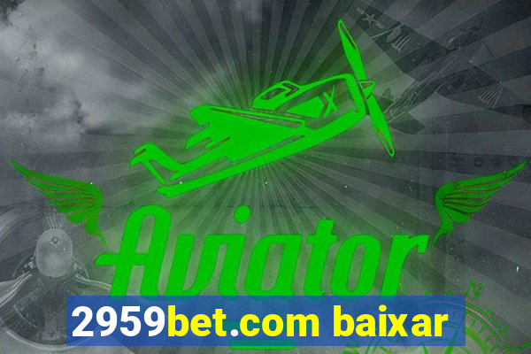 2959bet.com baixar